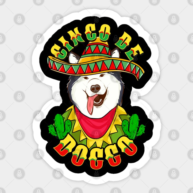 Cinco de Doggo Funny Alaskan Malamute Dog for Cinco de Mayo graphic Sticker by creative